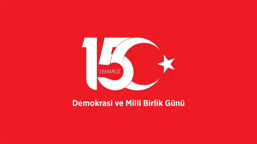 15 Temmuz Demokrasi ve Milli Birlik Günü Kutlu Olsun…
